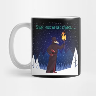 Something wicked comes… Mug